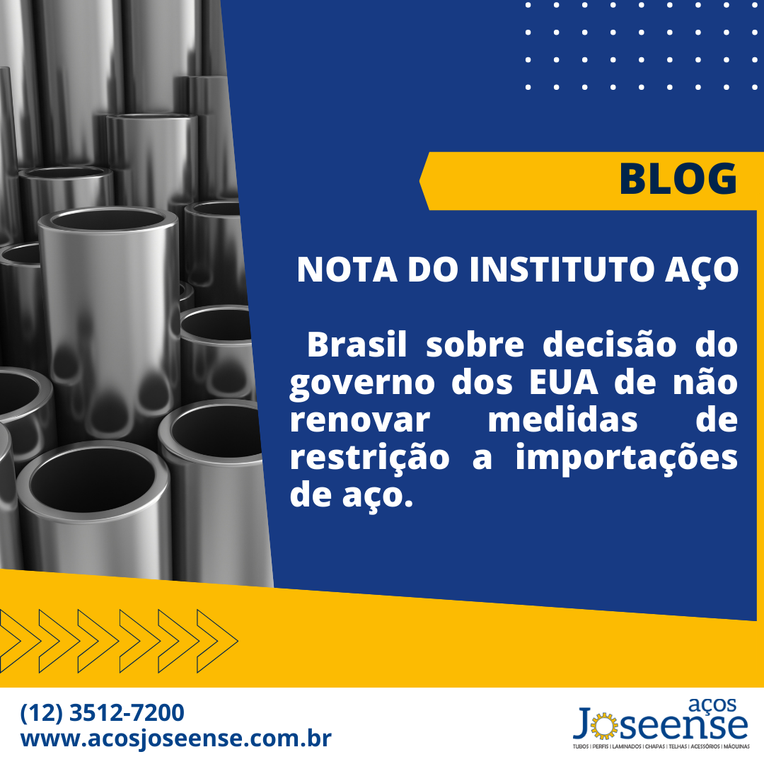 Você está visualizando atualmente Nota do Instituto Aço Brasil sobre decisão do governo dos EUA de não renovar medidas de restrição a importações de aço.