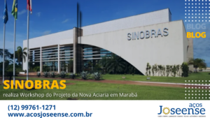 Leia mais sobre o artigo SINOBRAS realiza Workshop do Projeto da Nova Aciaria em Marabá